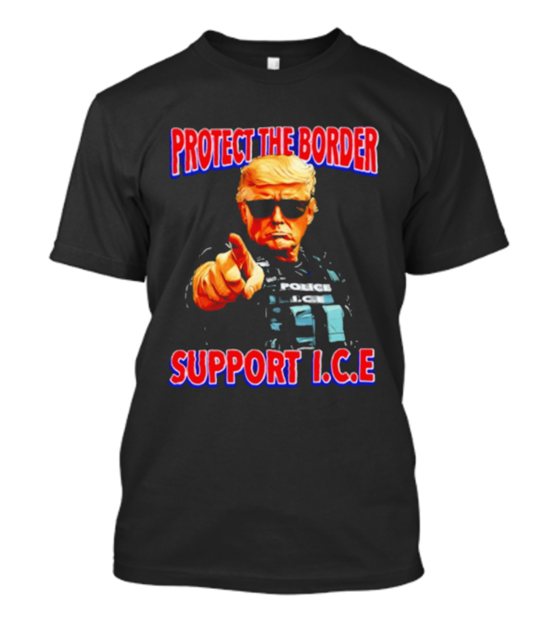 Protect The Border Support I.C.E. Donald Trump Image T-Shirt