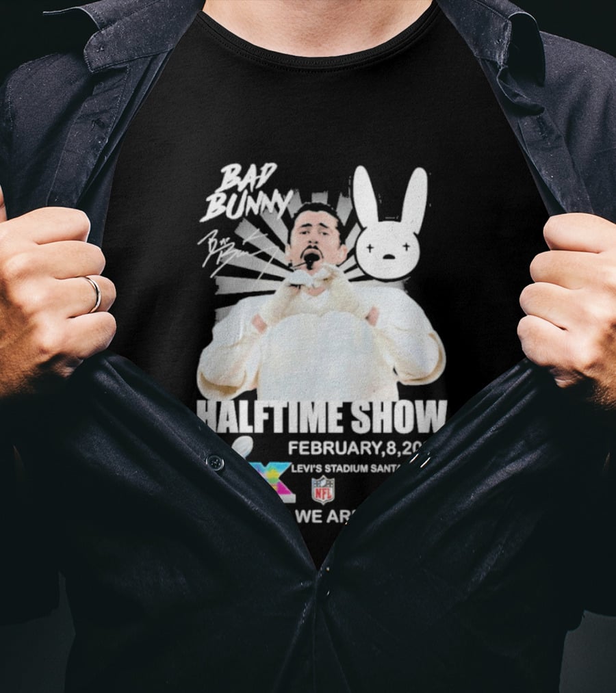 Bad Bunny Halftime Show February 8 2026 Levi's Stadium Santa Clara NFL Together We Are America T-Shirt