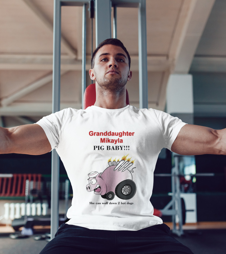 Granddaughter Mikayla Pig Baby Slim Can Wolf Down 2 Hot Dogs T-Shirt