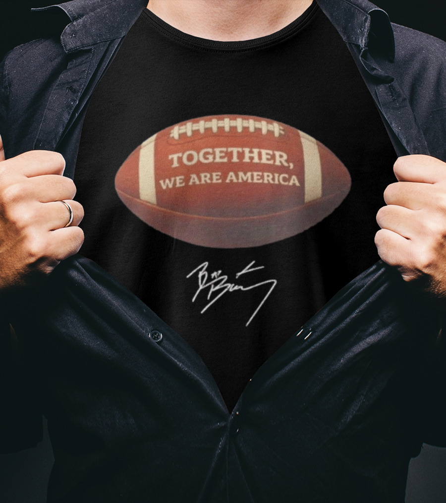 TOGETHER WE ARE AMERICA Football Autographed Edition T-Shirt