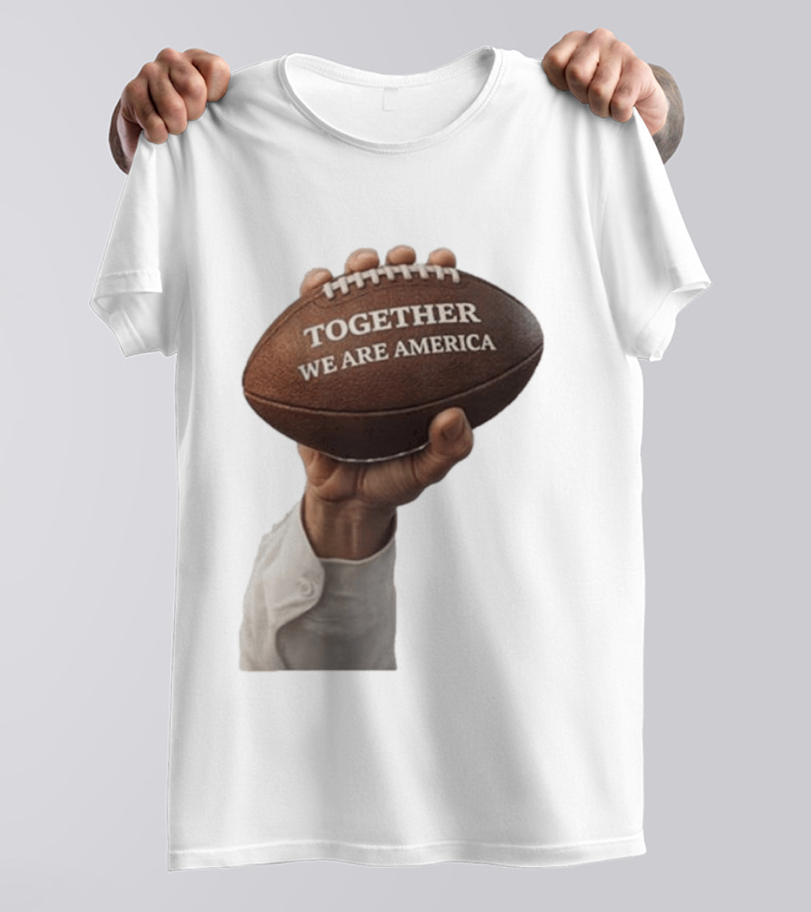 Together We Are America Football Unity 2025 2026 T-Shirt