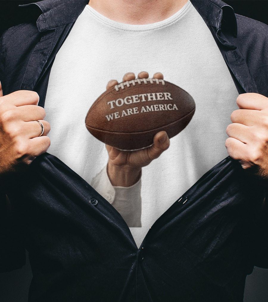 Together We Are America Football Unity 2025 2026 T-Shirt