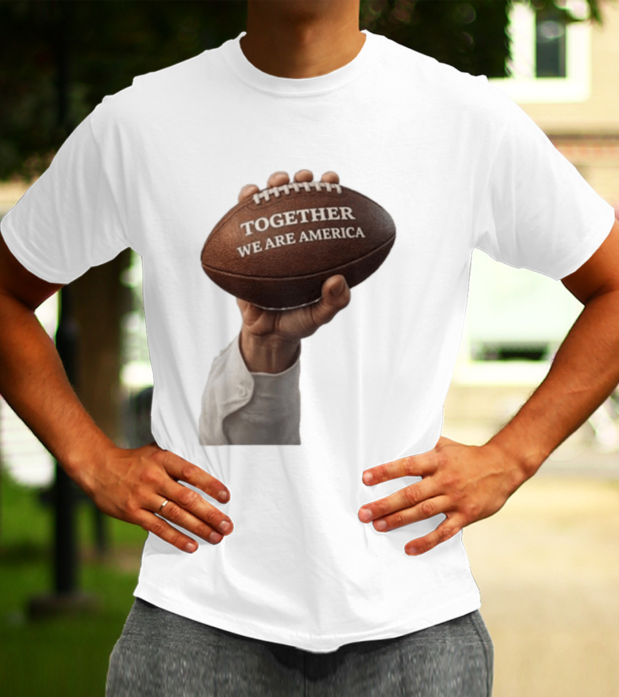 Together We Are America Football Unity 2025 2026 T-Shirt