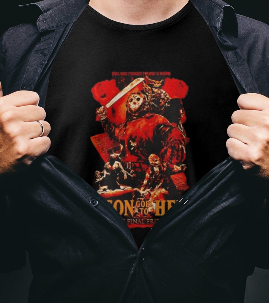 Jason Goes To Hell The Final Friday Evil Has Finally Found A Home 1993 Horror Film T-Shirt