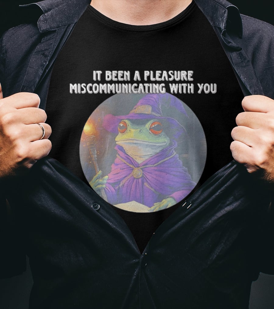 Pleasure Miscommunicating With You Wizard Frog In Purple Robe And Hat T-Shirt