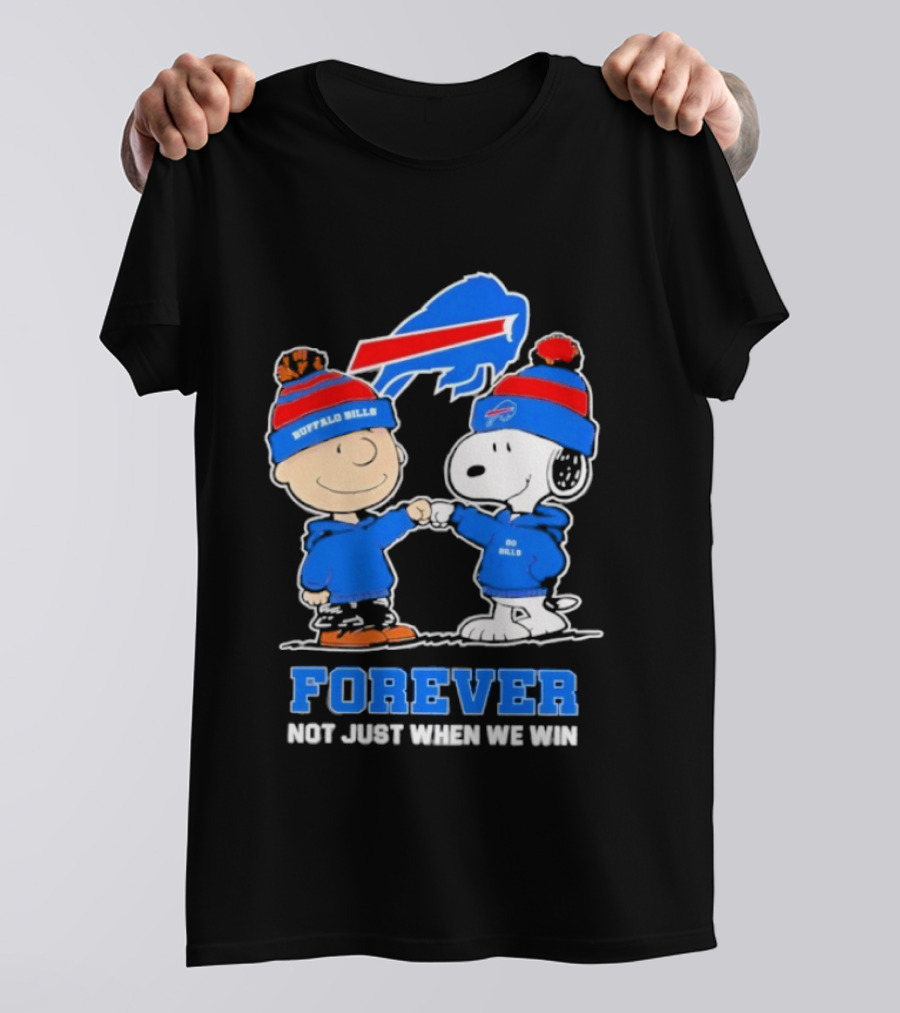 Buffalo Bills Snoopy Charlie Brown Fans Forever Not Just When We Win T-Shirt