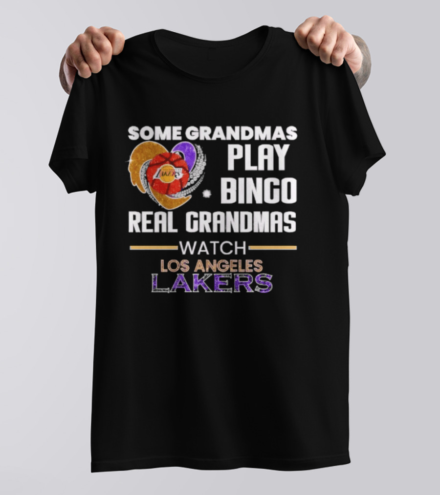 Some Grandmas Play Bingo Real Grandmas Los Angeles Lakers T-Shirt