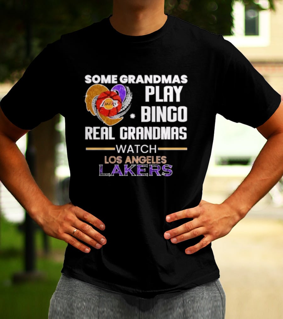 Some Grandmas Play Bingo Real Grandmas Los Angeles Lakers T-Shirt