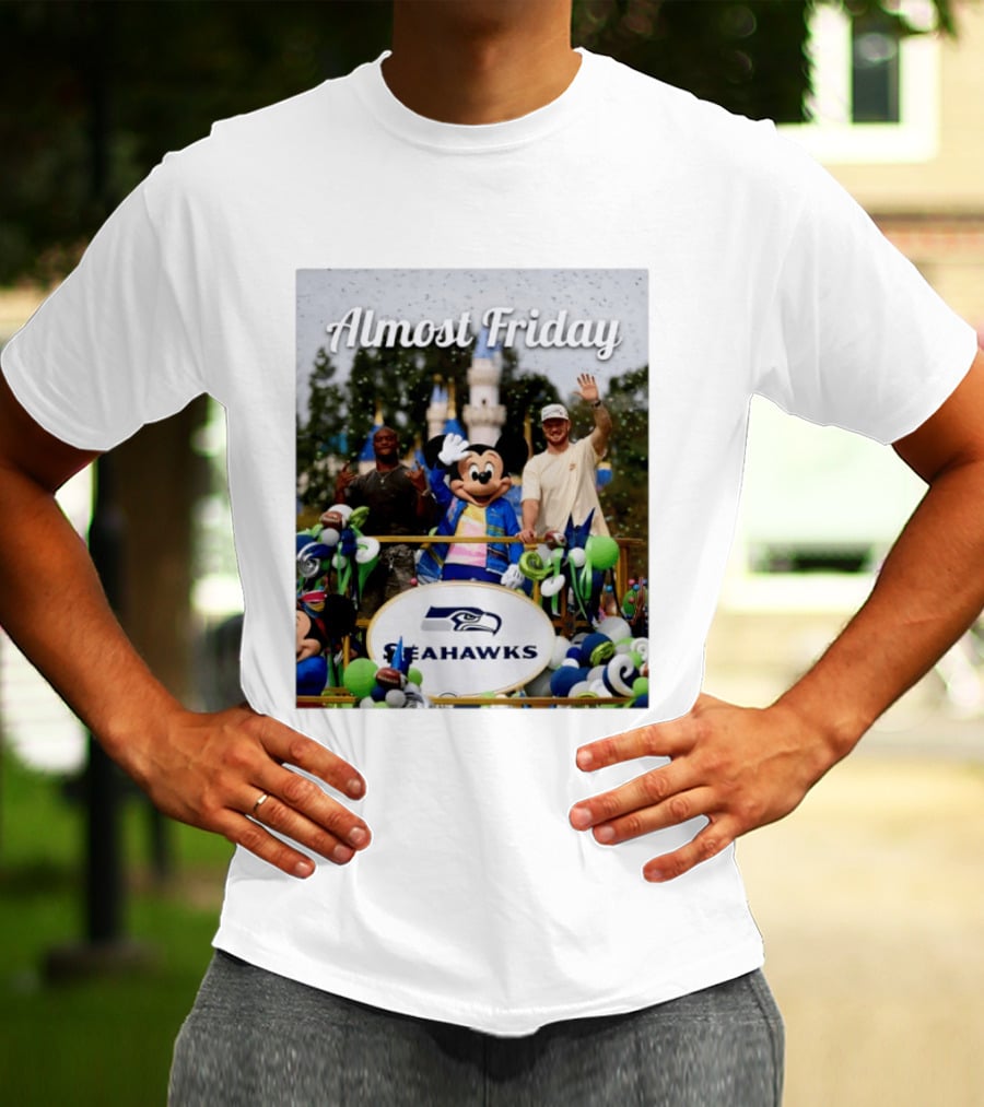 Almost Friday Seahawks Mickey Mouse Parade Magic Kingdom Celebration T-Shirt
