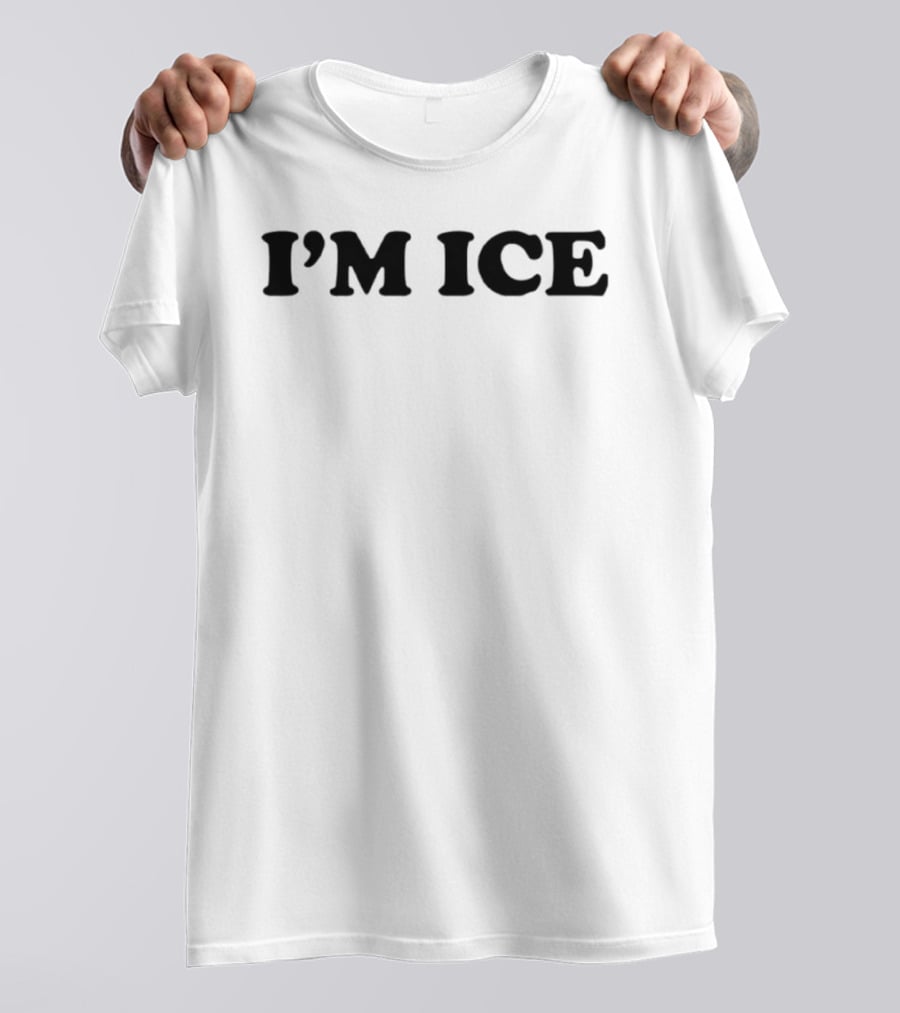I'm Ice T-Shirt