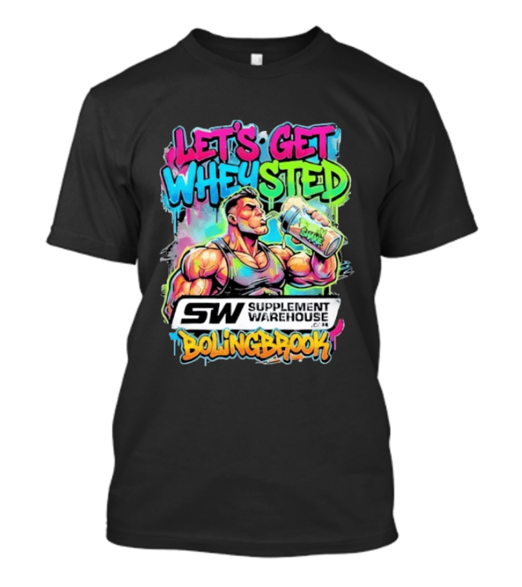 Let's Get Wheysted SW Supplement Warehouse Bolingbrook Bodybuilding Fitness T-Shirt