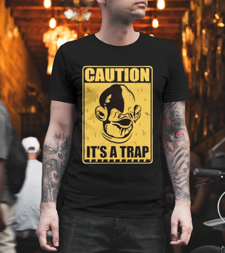 Caution It's A Trap Warning Sign T-Shirt
