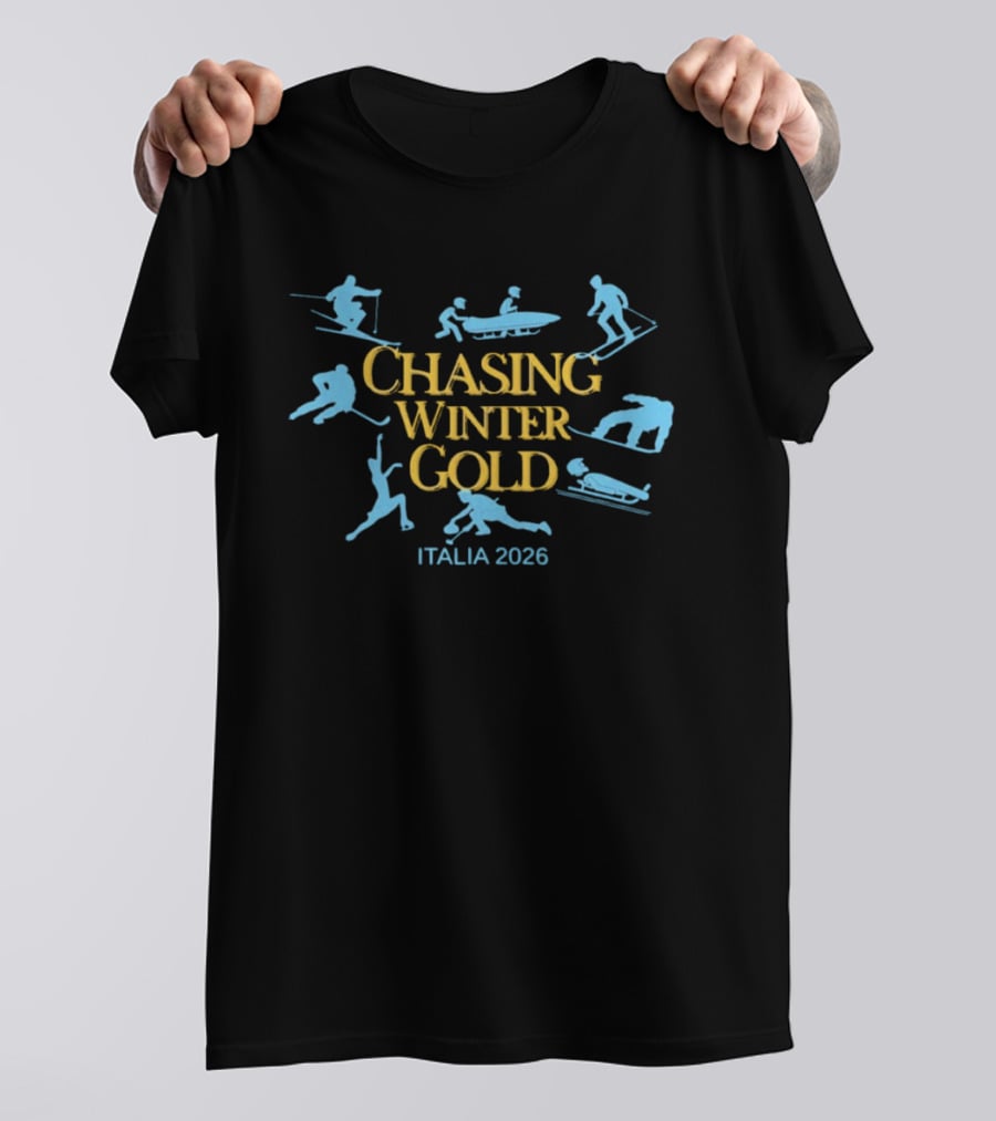 Chasing Winter Gold Italia 2026 Figure Skating Skiing Ice Hockey Bobsledding T-Shirt