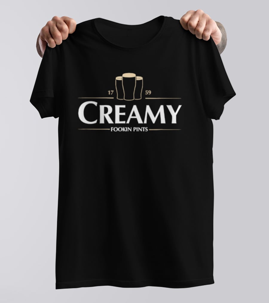 Creamy Fookin Pints 1759 Irish Drinking St Patricks Pub T-Shirt