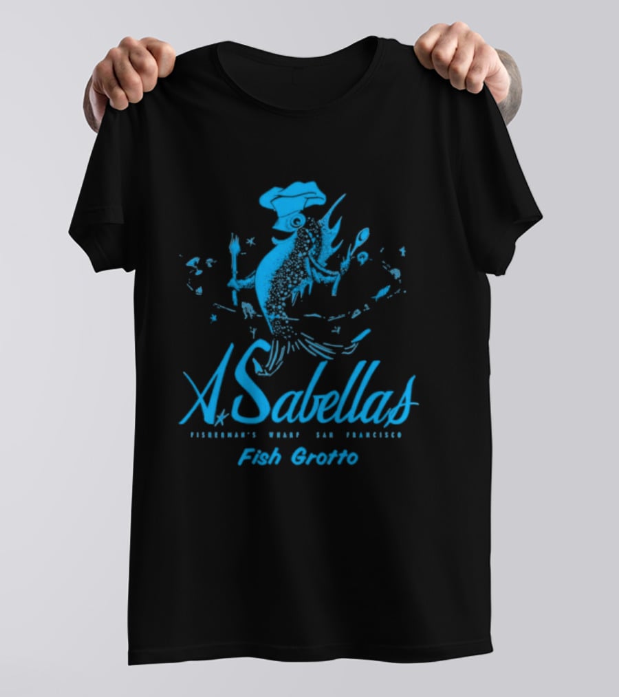 Sabella's Fish Grotto San Francisco CA Restaurant Fisherman's Wharf Chef Fish T-Shirt