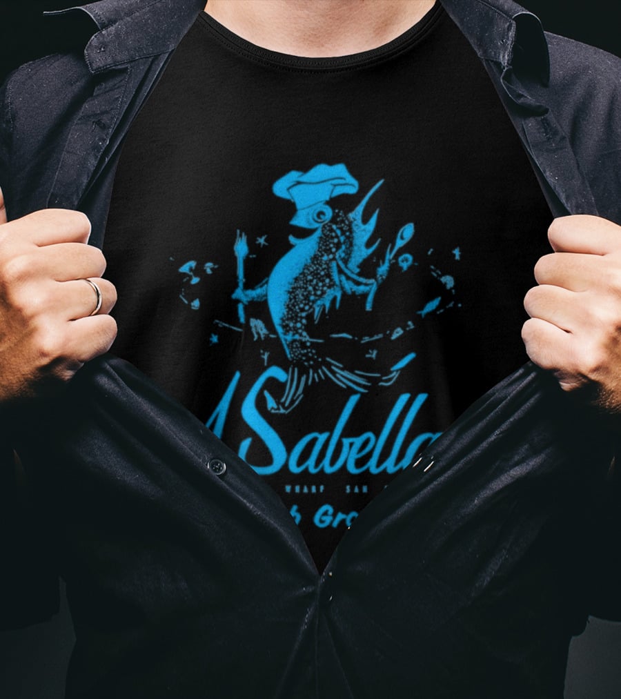 Sabella's Fish Grotto San Francisco CA Restaurant Fisherman's Wharf Chef Fish T-Shirt