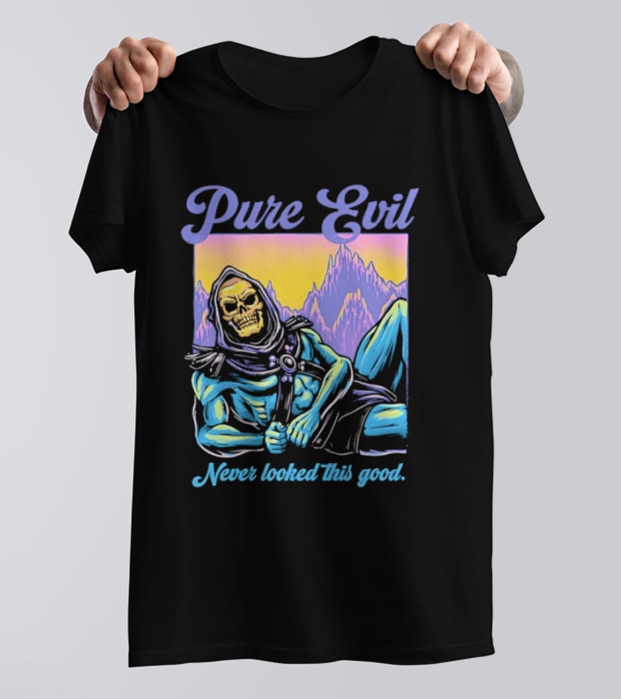 Pure Evil Skeleton Never Looked This Good T-Shirt