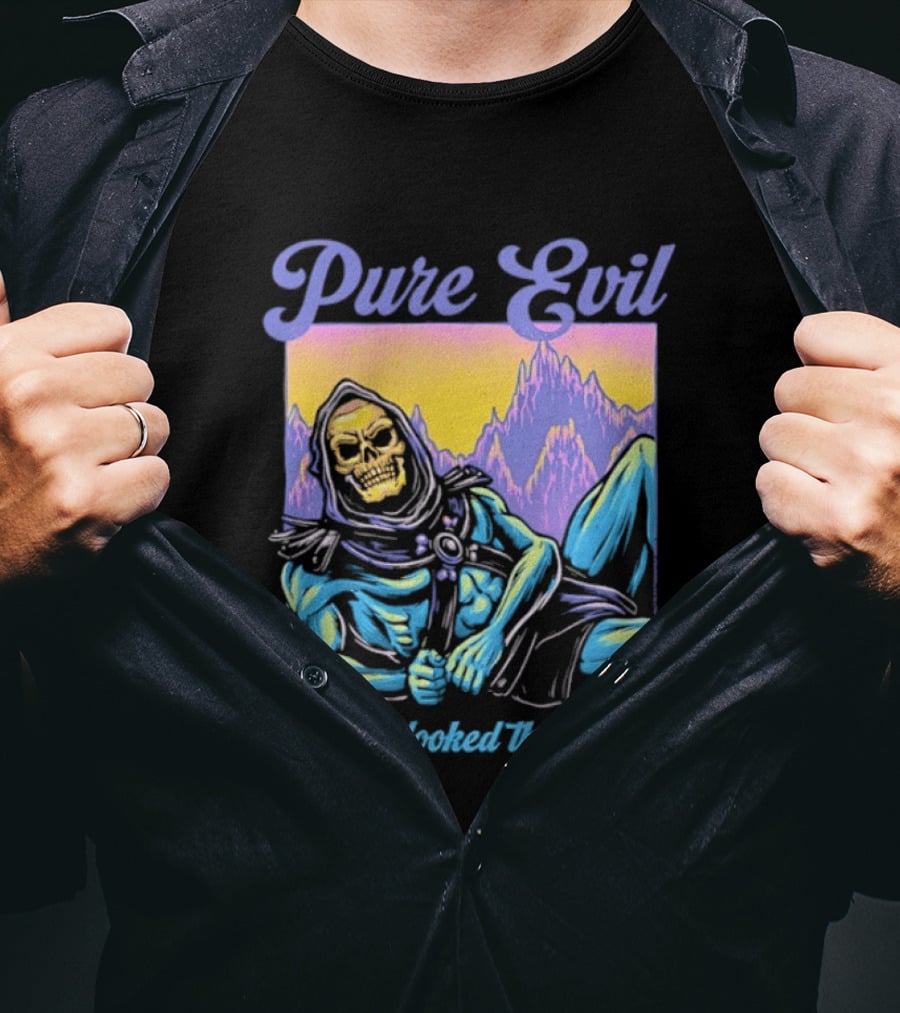 Pure Evil Skeleton Never Looked This Good T-Shirt