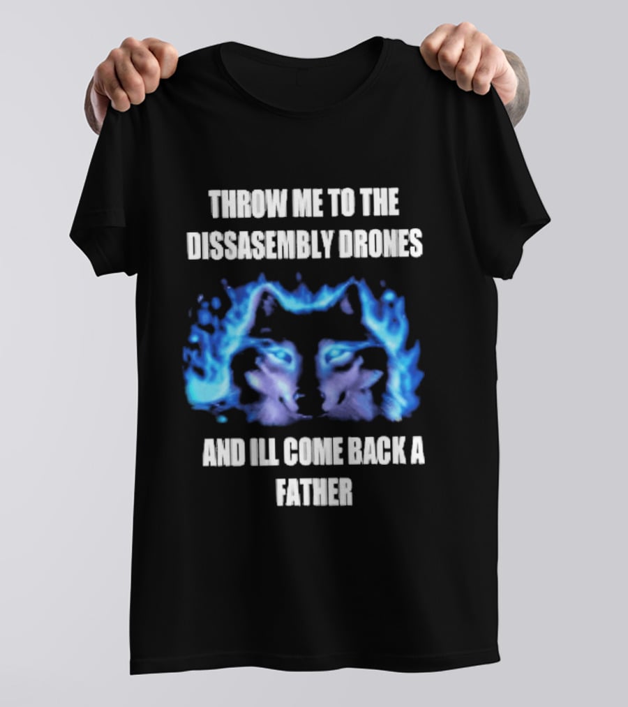 Throw Me To The Disassembly Drones And I'll Come Back A Father Blue Abstract Masculine T-Shirt