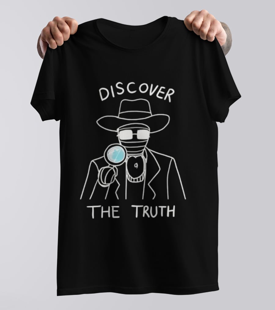 Discover The Truth Detective Magnifying Glass Investigation T-Shirt
