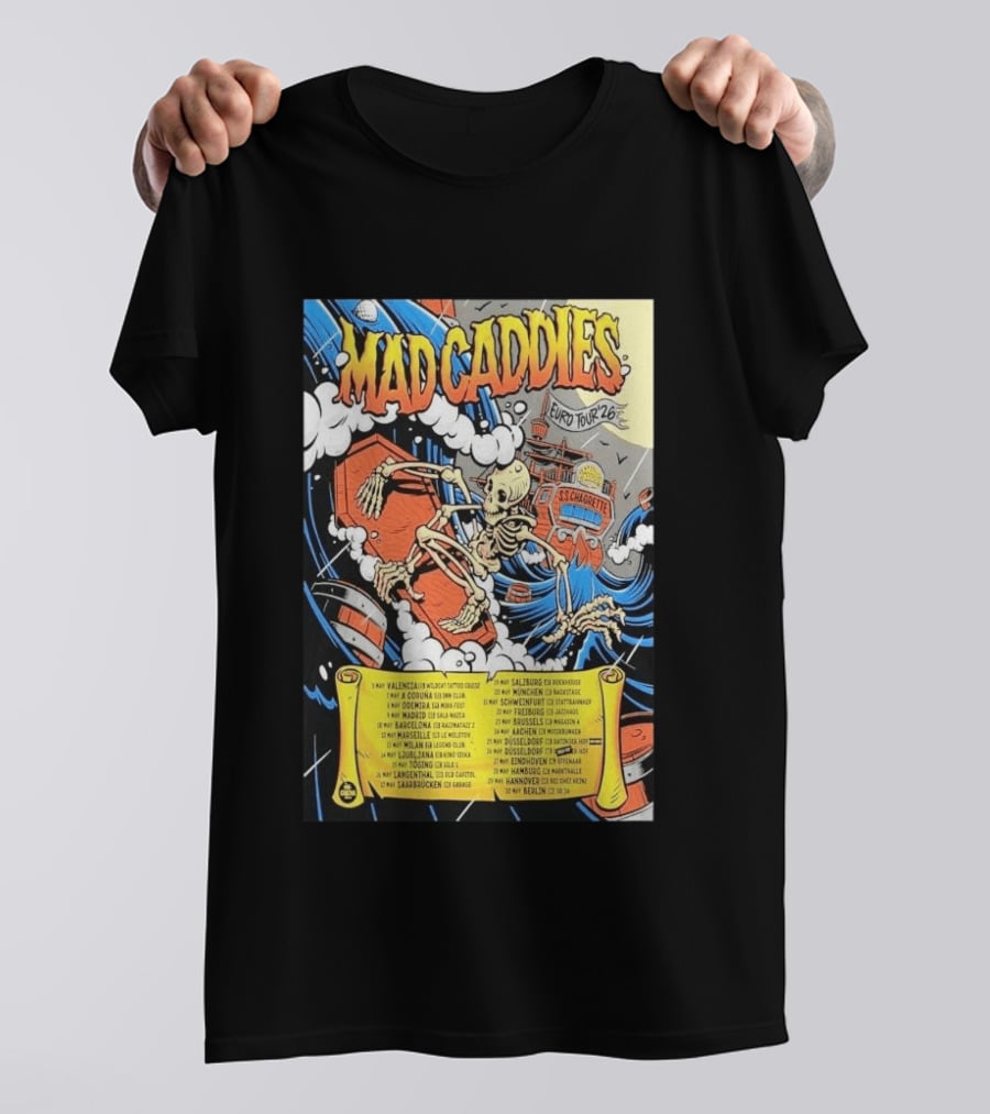 Mad Caddies Euro Tour 2026 Skeleton Ship T-Shirt