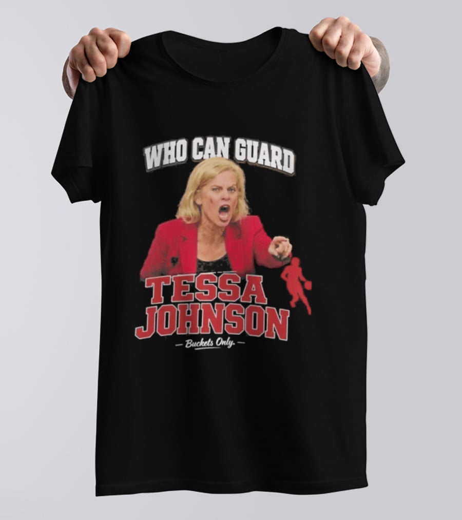 Who Can Guard Tessa Johnson Basketball Legend T-Shirt