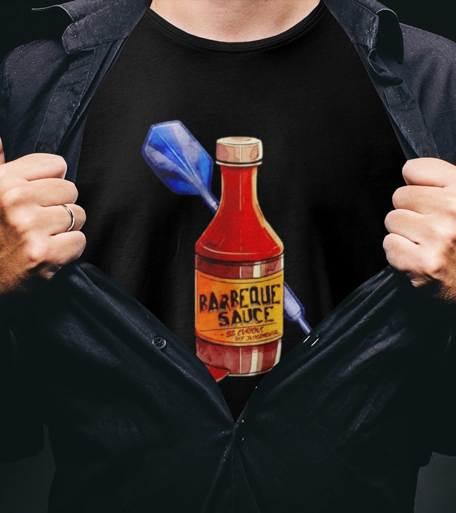 Barbecue Sauce Be Curious Not Judgmental Darts Bottle T-Shirt