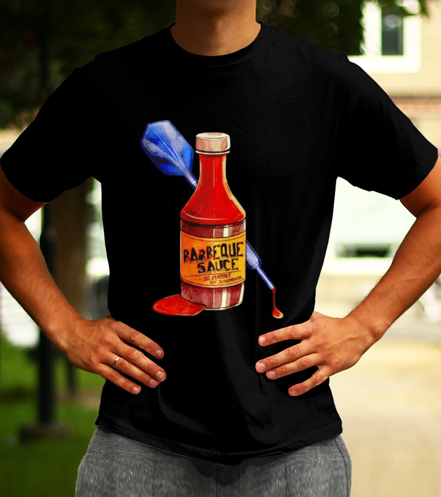 Barbecue Sauce Be Curious Not Judgmental Darts Bottle T-Shirt
