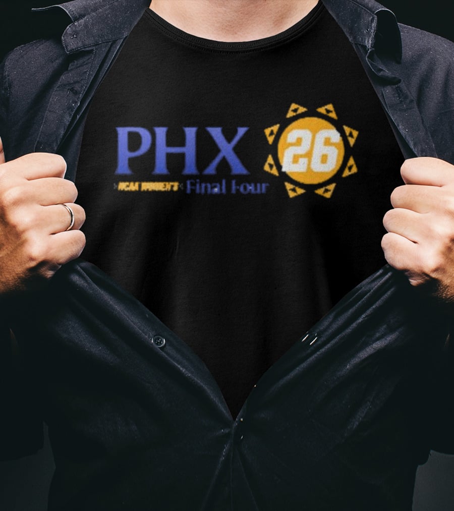 PHX 2026 NCAA Women's Final Four March Madness Basketball Event T-Shirt