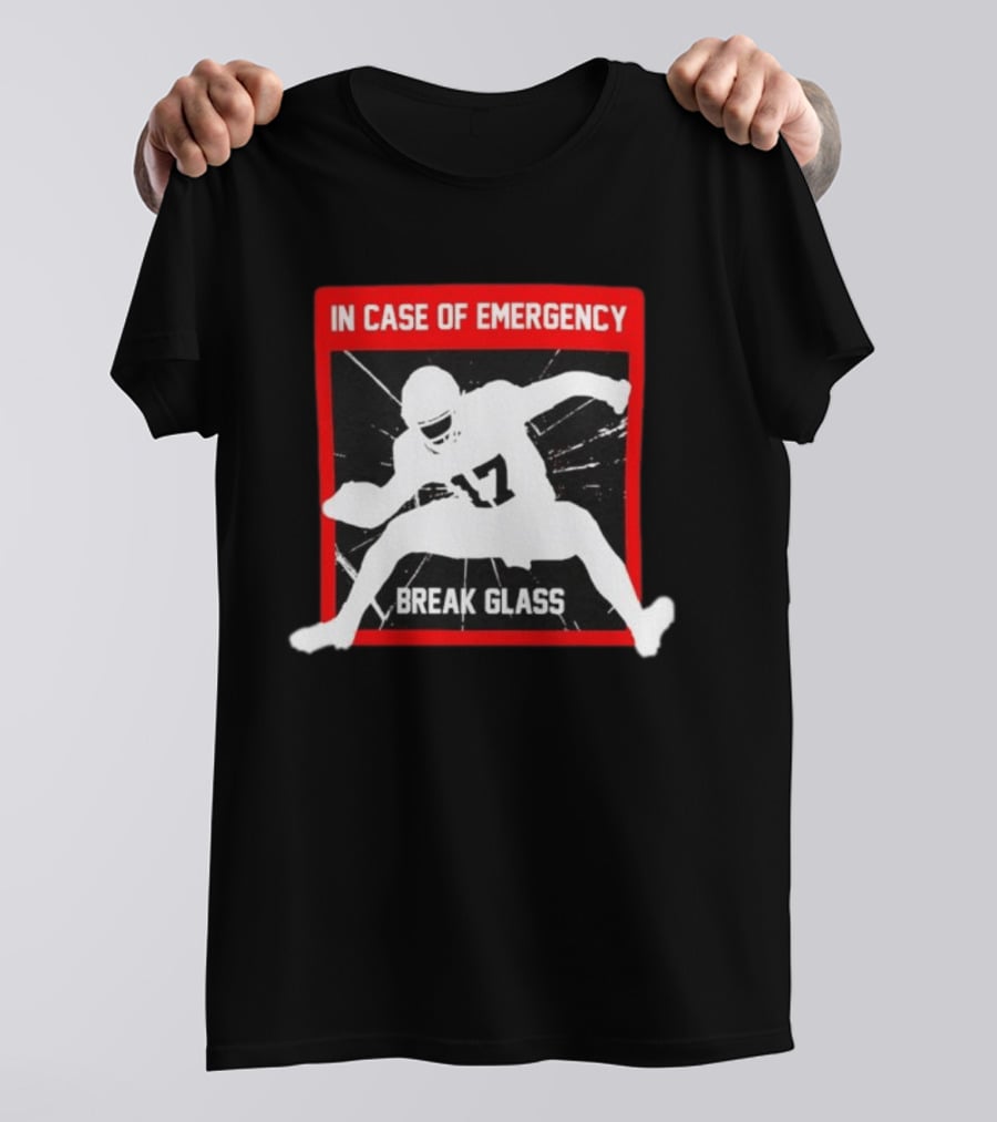In Case Of Emergency Break Glass 17 Buffalo Bills Josh Allen T-Shirt