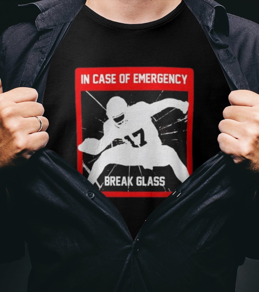 In Case Of Emergency Break Glass 17 Buffalo Bills Josh Allen T-Shirt