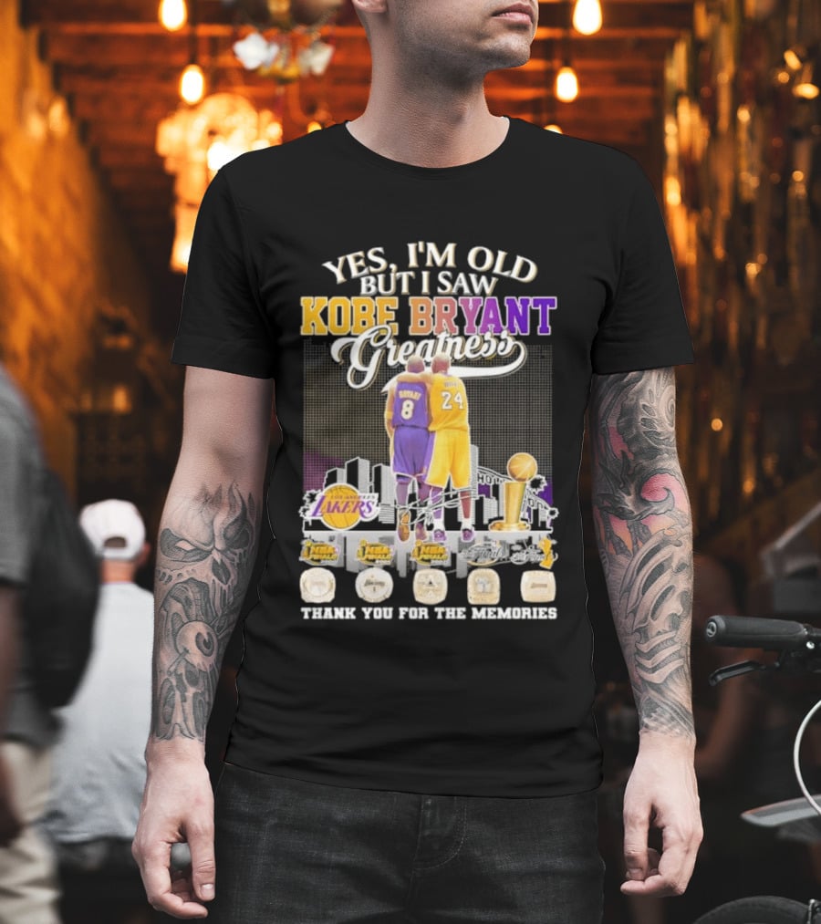 Yes I'm Old But I Saw Kobe Bryant Greatness Lakers Skyline Thank You For The Memories T-Shirt