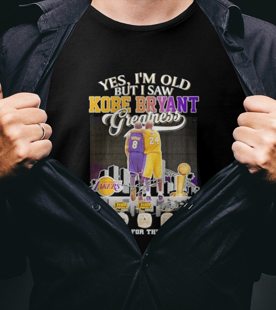 Yes I'm Old But I Saw Kobe Bryant Greatness Lakers Skyline Thank You For The Memories T-Shirt