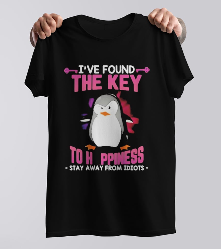 Penguin Key To Happiness Stay Away From Idiots T-Shirt