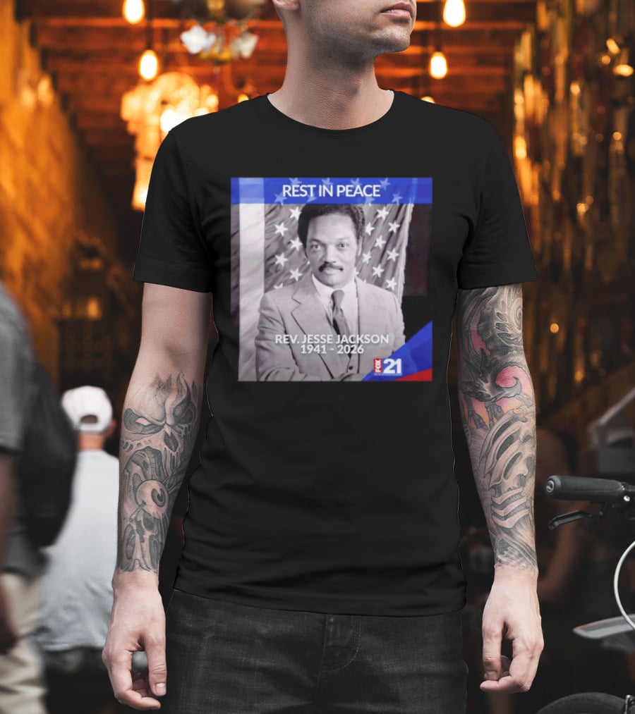 Rest In Peace Rev Jesse Jackson 1941 2026 Fox 21 Memorial Image T-Shirt