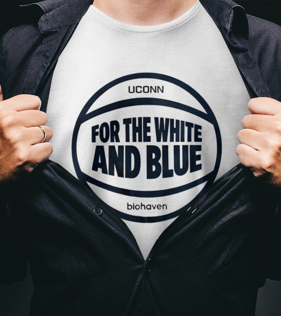 Uconn For The White And Blue Basketball Biohaven T-Shirt