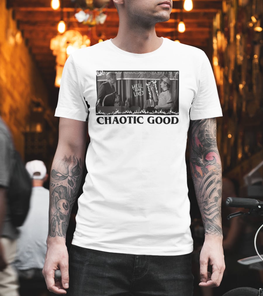 Chaotic Good Hellfire Lives Stranger Things Dustin Graduation Speech T-Shirt