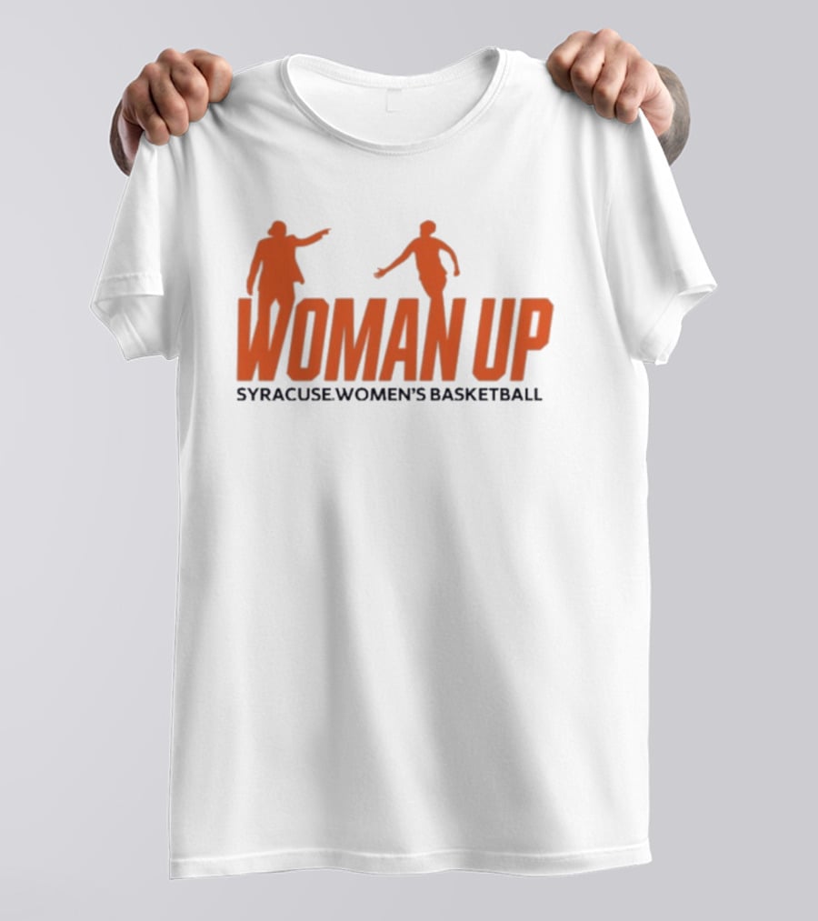 Syracuse Women's Basketball 2026 Woman Up T-Shirt