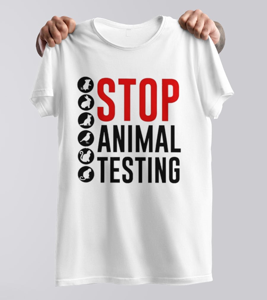 STOP Animal Testing Protest Message With Animal T-Shirt