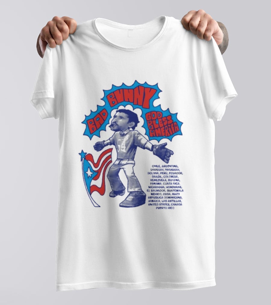 Bad Bunny God Bless America Featuring Puerto Rico Flag Map Of Americas T-Shirt