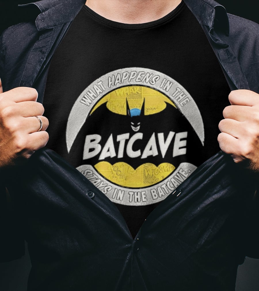 What Happens In The Batcave Stays In The Batcave Batman T-Shirt