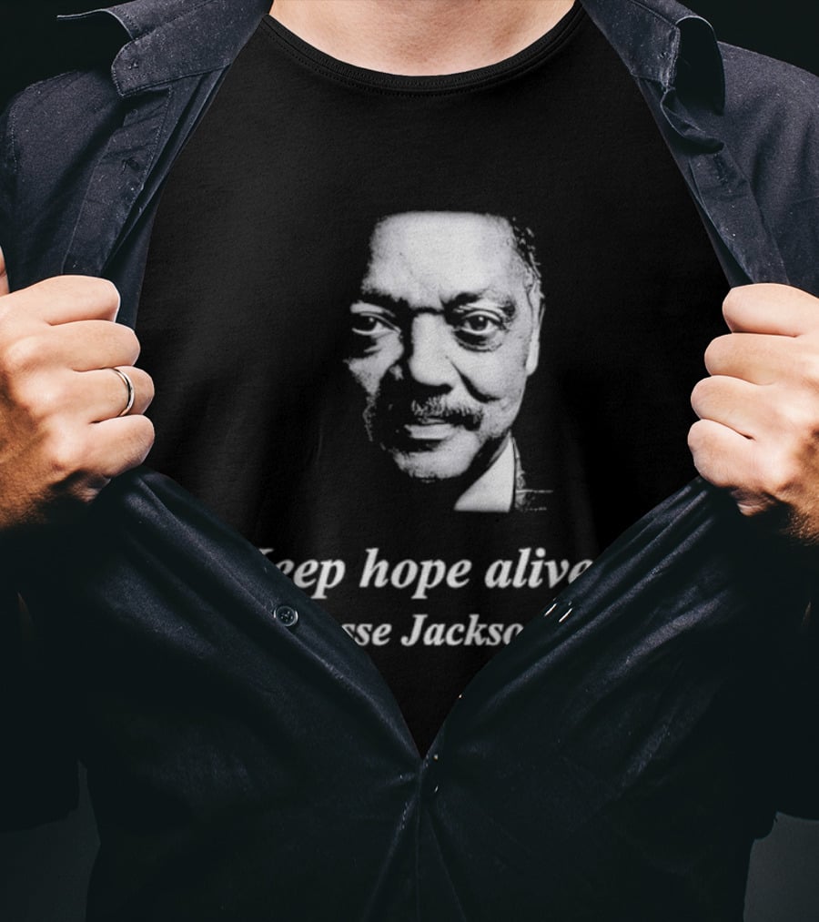 Jesse Jackson Keep Hope Alive T-Shirt