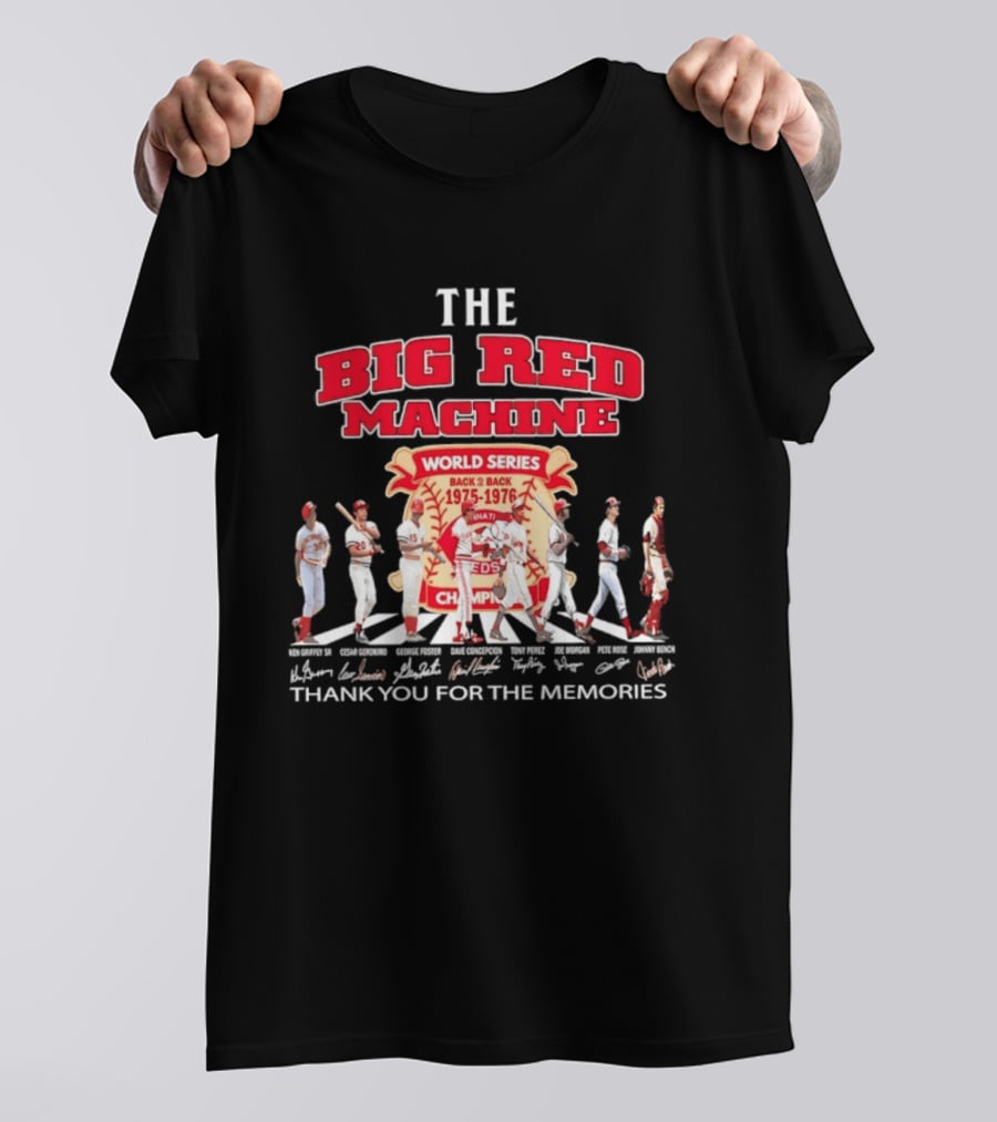 The Big Red Machine Cincinnati Reds World Series Champions Back 2 Back 1975 1976 Thank You For The Memories T-Shirt