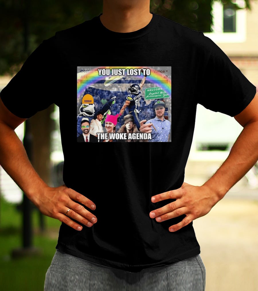 You Just Lost To The Woke Agenda Rainbow Capitol Hill Autonomous Zone Seattle Seahawks T-Shirt