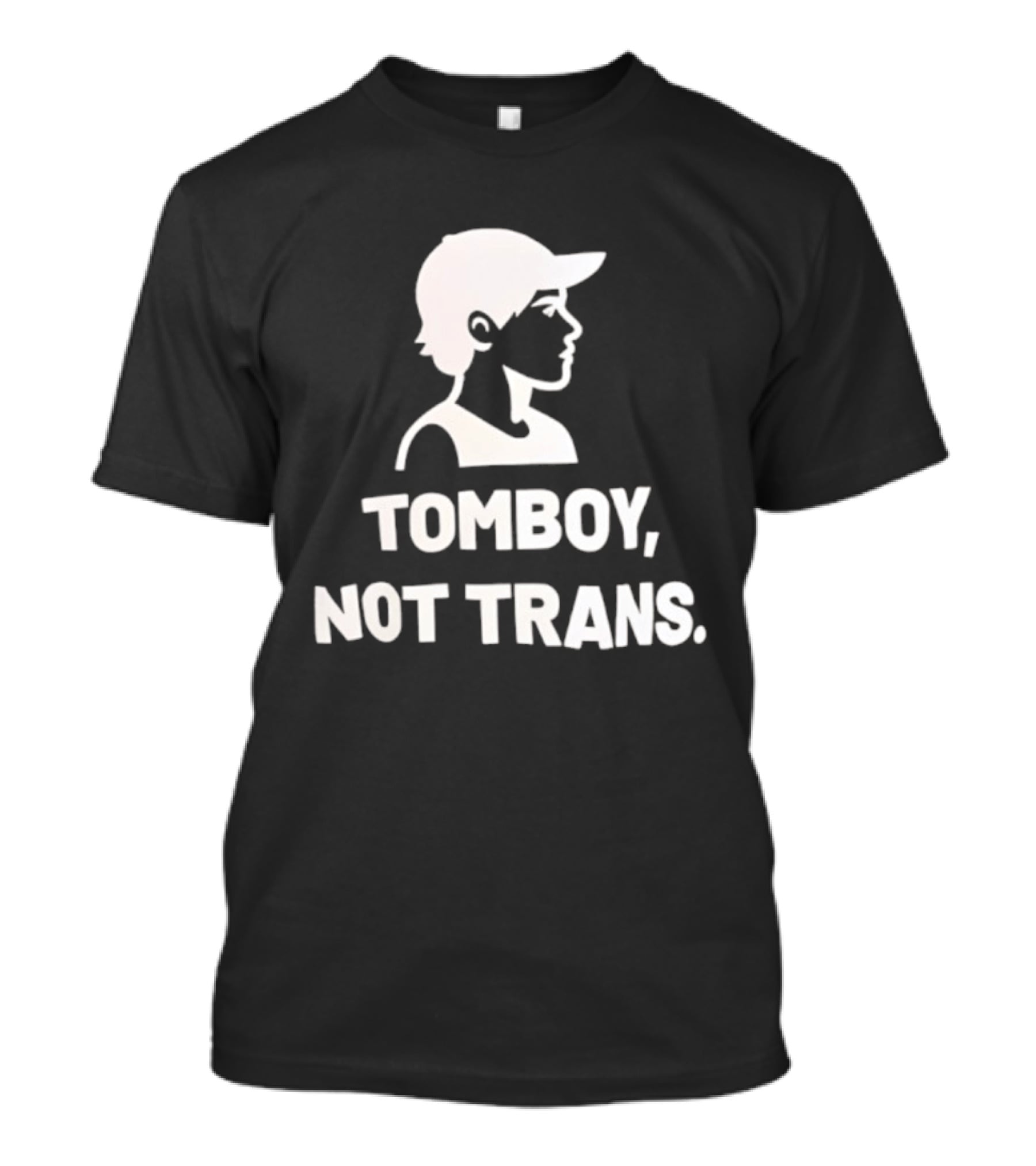 Tomboy Not Trans Statement Minimalist T-Shirt