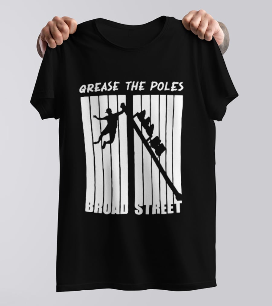 Grease The Poles Broad Street Climbing T-Shirt