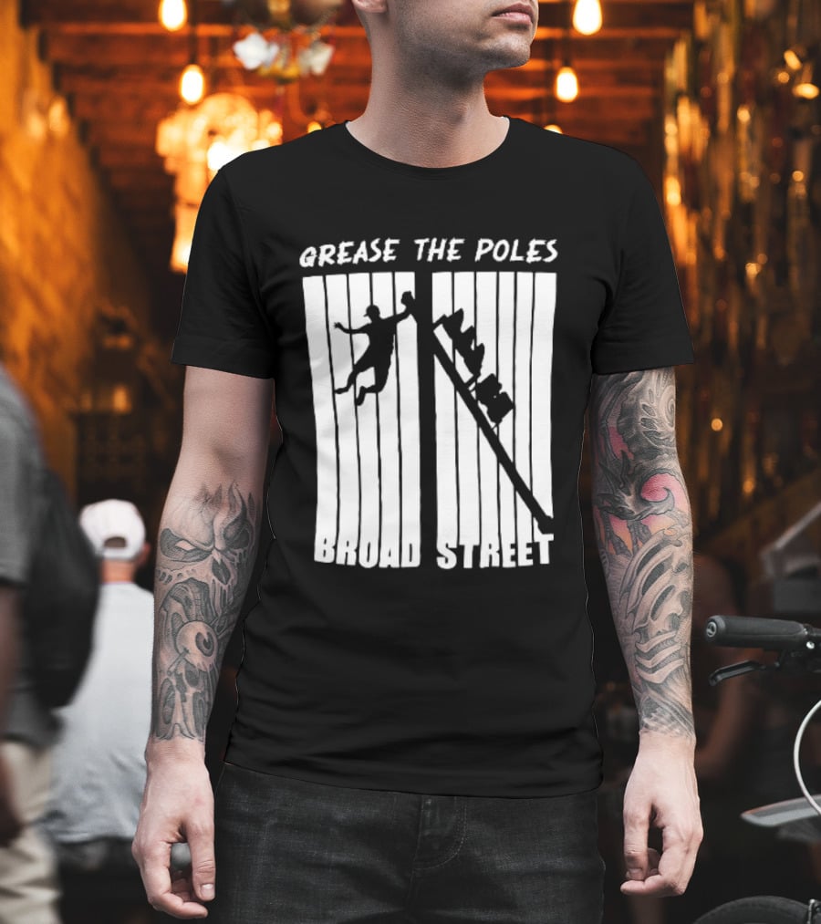 Grease The Poles Broad Street Climbing T-Shirt