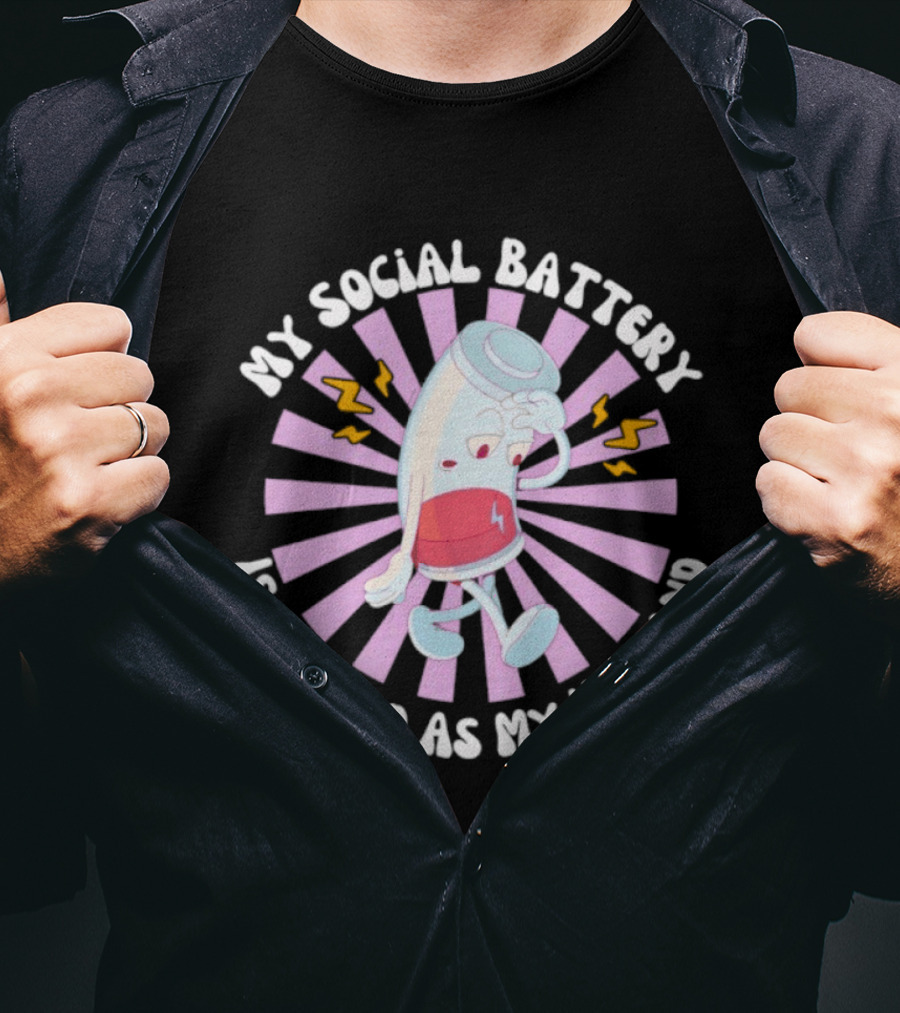My Social Battery Is As Dead As My Husband Walking Battery T-Shirt