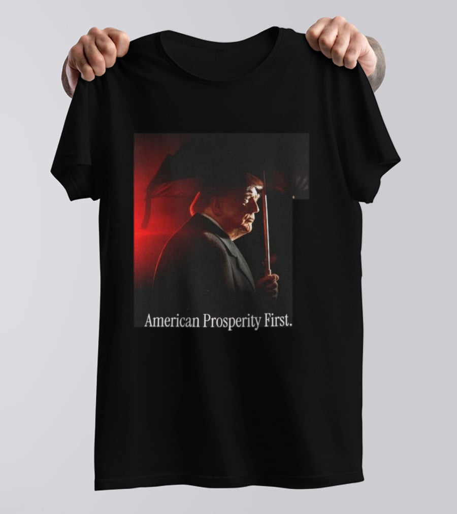 American Prosperity First President Trump Patriot Image T-Shirt