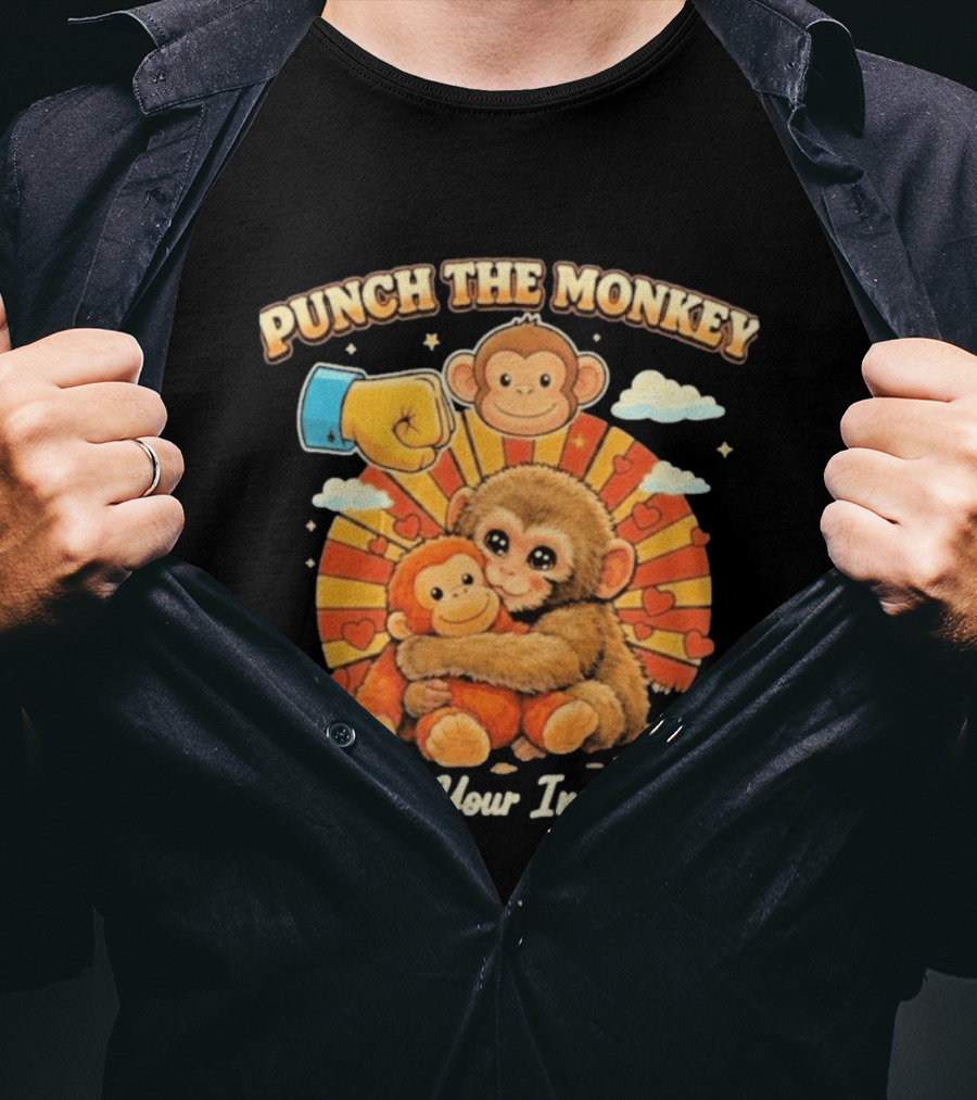 Punch The Monkey Hug Adorable Monkeys Unlock Your Inner Joy Fun T-Shirt